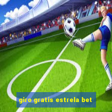 giro gratis estrela bet